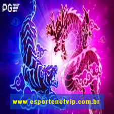 www esportenetvip.com.br